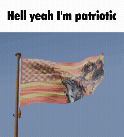A Flag With The Words Hell Yeah I 'M Patriotic On The Top GIF