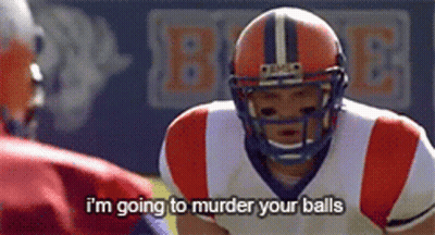 A Football Player Says " I 'M Going To Murder Your Balls " While Talking To Another Player GIF