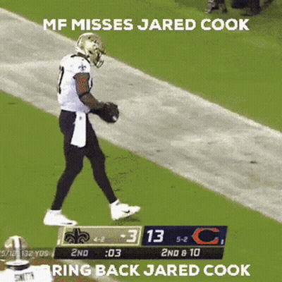 A Football Player Walking On The Field With The Words Mf Misses Jared Cook Ring Back Jared Cook On The Bottom GIF