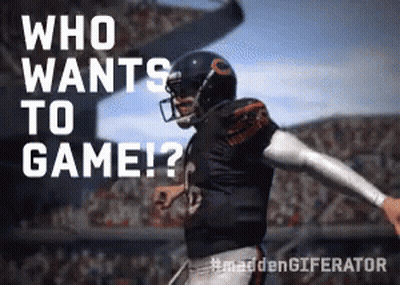 A Football Player With The Words Who Wants To Game GIF