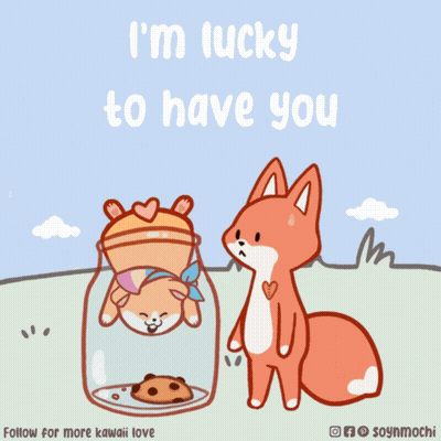 A Fox And A Hamster In A Jar With The Words I 'M Lucky To Have You Above Them GIF