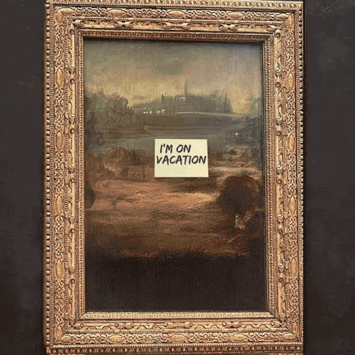 A Framed Picture With A Sticky Note That Says I 'M On Vacation GIF