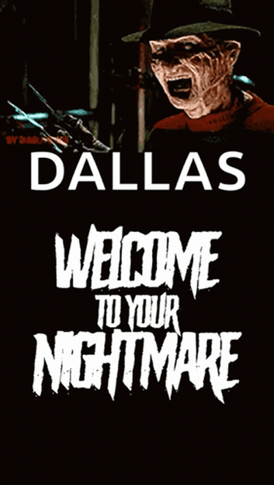 A Freddy Krueger Poster Says Dallas Welcome To Your Nightmare GIF