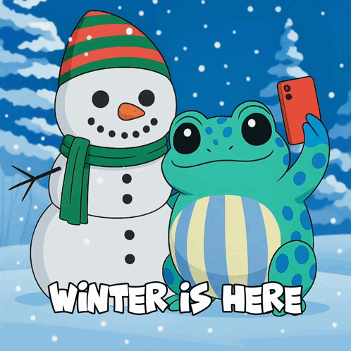A Frog Taking A Selfie Next To A Snowman And The Words Winter Is Here GIF