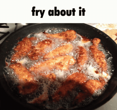 A Frying Pan Filled With Fried Food And The Words Fry About It GIF