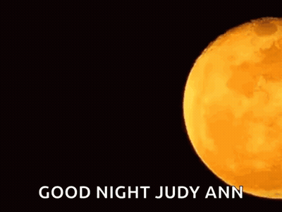 A Full Moon With The Words `` Good Night Judy Ann '' Written On It GIF