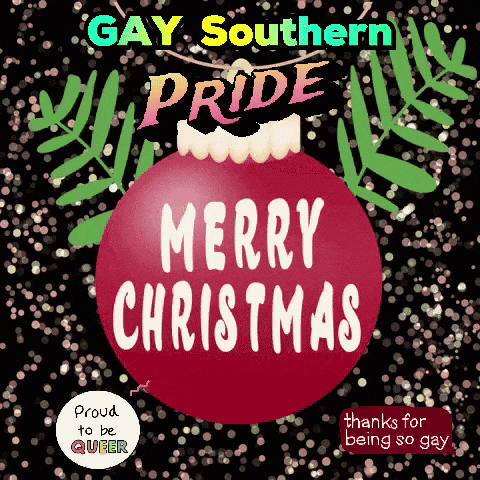 A Gay Southern Pride Merry Christmas Poster With A Red Ornament GIF