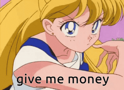 A Girl From Sailor Moon Says Give Me Money In A Cartoon GIF