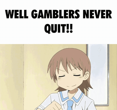 A Girl Giving A Thumbs Up With The Words " Well Gamblers Never Quit " Below Her GIF