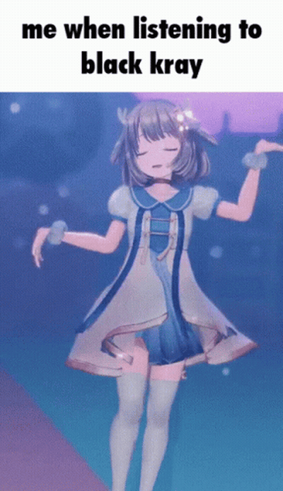 A Girl In A Blue And White Dress Is Dancing With The Words " Me When Listening To Black Kray " On The Bottom GIF