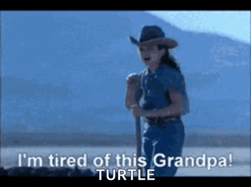 A Girl In A Cowboy Hat Says I 'M Tired Of This Grandpas Turtle GIF