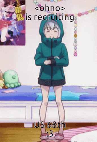 A Girl In A Hooded Jacket Is Standing In Front Of A Bed With The Words < Ohno > Is Recruiting GIF