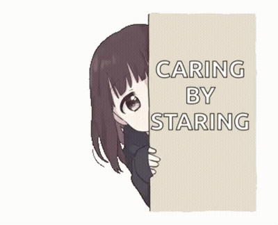 A Girl Is Peeking Over A Wall With A Sign That Says Caring By Staring . GIF
