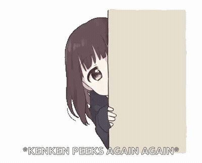 A Girl Peeking Out From Behind A Wall With The Words " Kenken Peeks Again Again " Written On The Bottom GIF