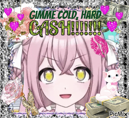 A Girl With Pink Hair Is Surrounded By Money And Flowers And Says Gimme Cold Hard Cash !!! GIF
