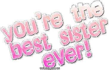 A Glittery Graphic That Says You 'Re The Best Sister Ever Sticker