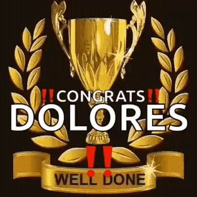 A Gold Trophy With A Laurel Wreath Around It And The Words `` Congratulations Dolores Well Done '' GIF