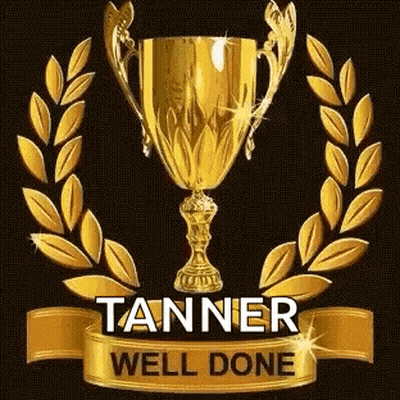 A Gold Trophy With A Laurel Wreath Around It And The Words Tanner Well Done Written On A Gold Ribbon . GIF