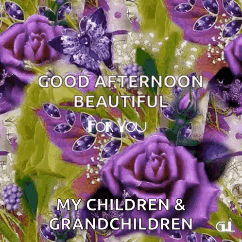 A Good Afternoon Beautiful For You My Children & Grandchildren GIF