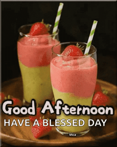 A Good Afternoon Have A Blessed Day Message With Two Smoothies And Strawberries GIF