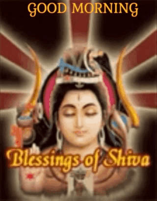 A Good Morning Blessings Of Shiva Greeting Card With A Picture Of A Woman . GIF