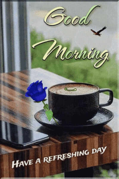 A Good Morning Card With A Cup Of Coffee And A Blue Rose On A Saucer GIF