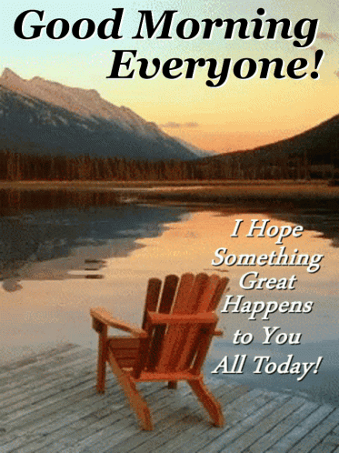 A Good Morning Everyone Greeting Card With A Chair On A Dock GIF