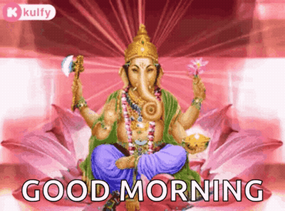 A Good Morning Greeting Card With A Picture Of A Deity GIF