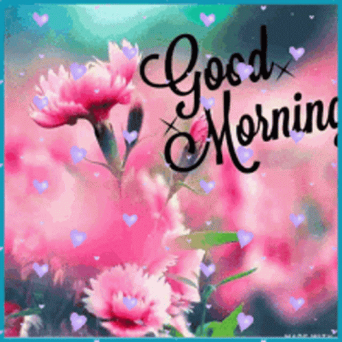 A Good Morning Greeting Card With Pink Flowers And Blue Hearts GIF