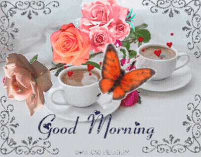 A Good Morning Greeting Card With Two Cups Of Coffee Roses And Butterflies GIF
