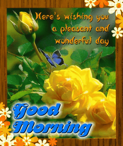 A Good Morning Greeting Card With Yellow Roses And A Blue Butterfly GIF