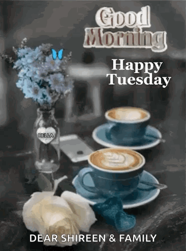 A Good Morning Happy Tuesday Greeting Card With Two Cups Of Coffee On A Table GIF