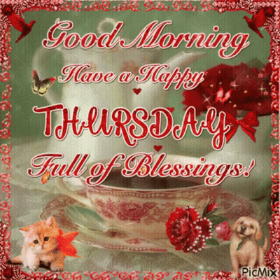 A Good Morning Have A Happy Thursday Full Of Blessings Card GIF