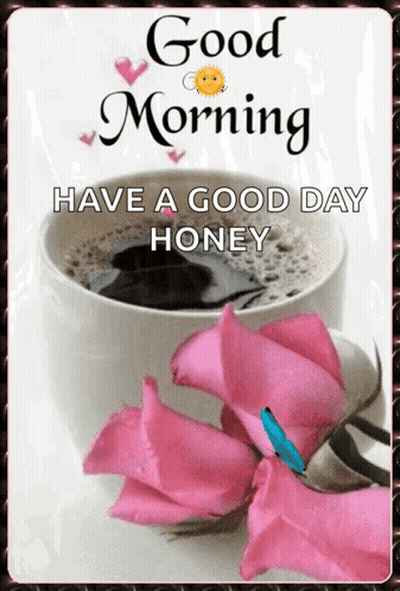 A Good Morning Message With A Cup Of Coffee And Roses GIF
