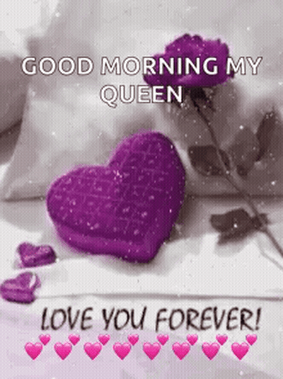 A Good Morning My Queen Love You Forever ! GIF