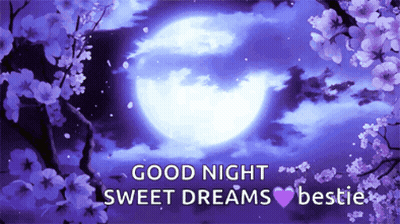 A Good Night Sweet Dreams Bestie Card With A Full Moon In The Background GIF