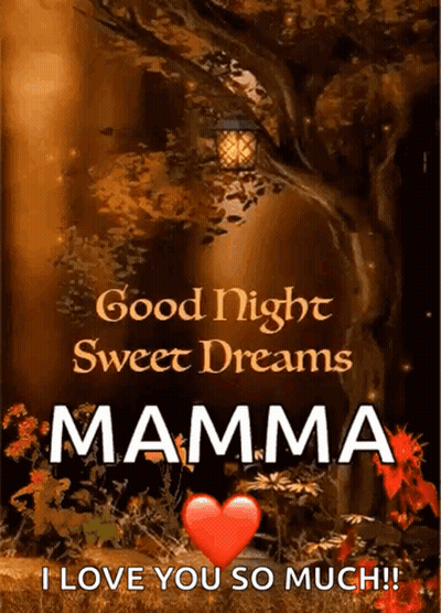 A Good Night Sweet Dreams Mama I Love You So Much ! GIF