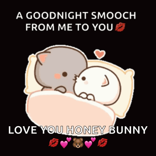 A Goodnight Smooch From Me To You Love You Honey Bunny Is Written On A Poster GIF