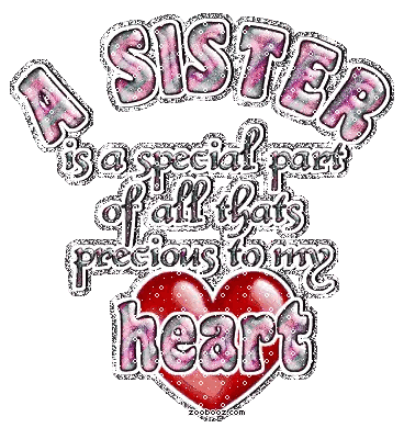 A Graphic That Says A Sister Is A Special Part Of All That Is Precious To My Heart Sticker