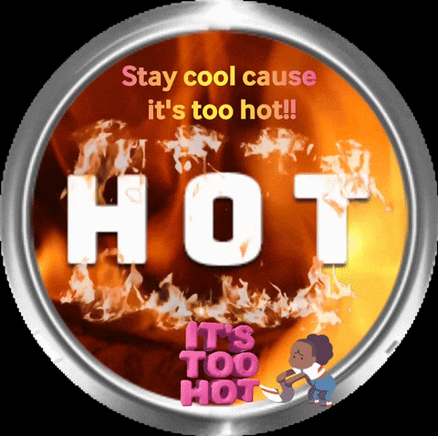 A Graphic That Says Stay Cool Cause It 'S Too Hot GIF