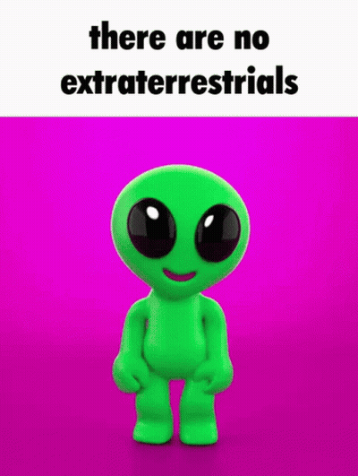 a green alien on a pink background with the words there are no extraterrestrials above it