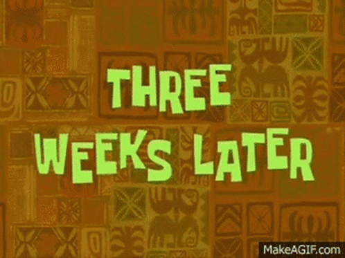 A Green Background With Many Months Later Written On It GIF