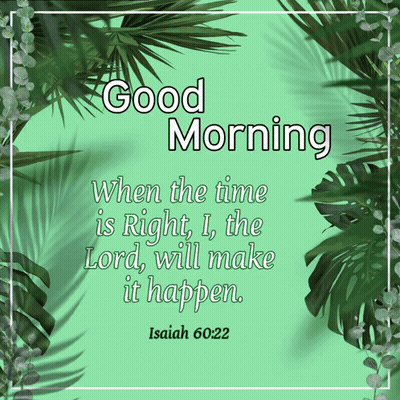 A Green Background With Palm Leaves And A Quote From Isaiah GIF