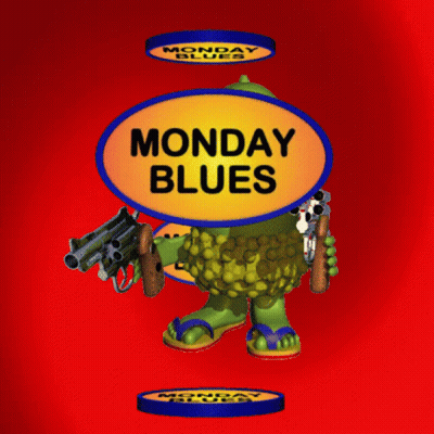 A Green Cartoon Character Is Holding A Gun And A Sign That Says Monday Blues GIF