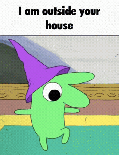 A Green Cartoon Character Wearing A Purple Hat With The Words I Am Outside Your House Below It GIF