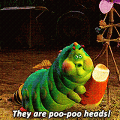 A Green Caterpillar Holding A Candy Corn With The Words They Are Poo-Poo Heads Written Below It GIF
