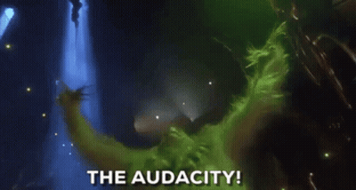 A Green Monster With The Words `` The Audacity '' Written On The Bottom GIF