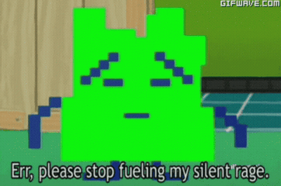 A Green Pixelated Face With The Words " Err Please Stop Fueling My Silent Rage " GIF