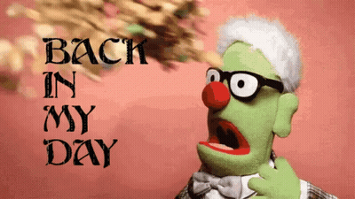 A Green Puppet Says Back In My Day GIF