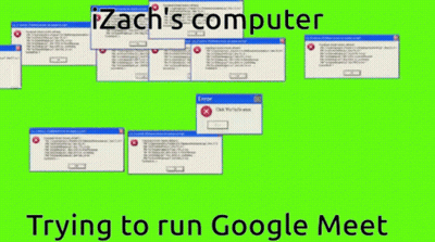 A Green Screen With Izach 'S Computer Trying To Run Google Meet On It GIF